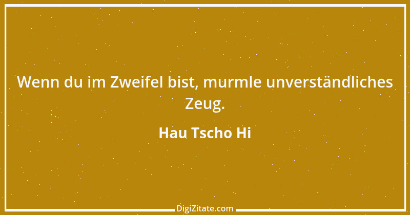 Zitat von Hau Tscho Hi 2