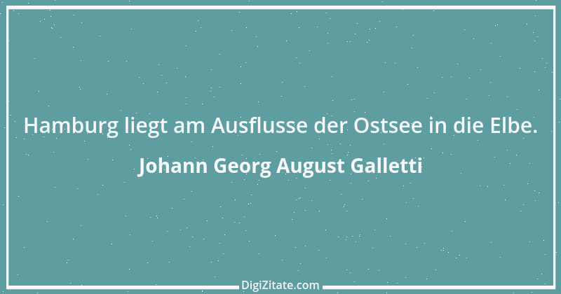 Zitat von Johann Georg August Galletti 24