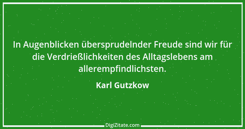 Zitat von Karl Gutzkow 149