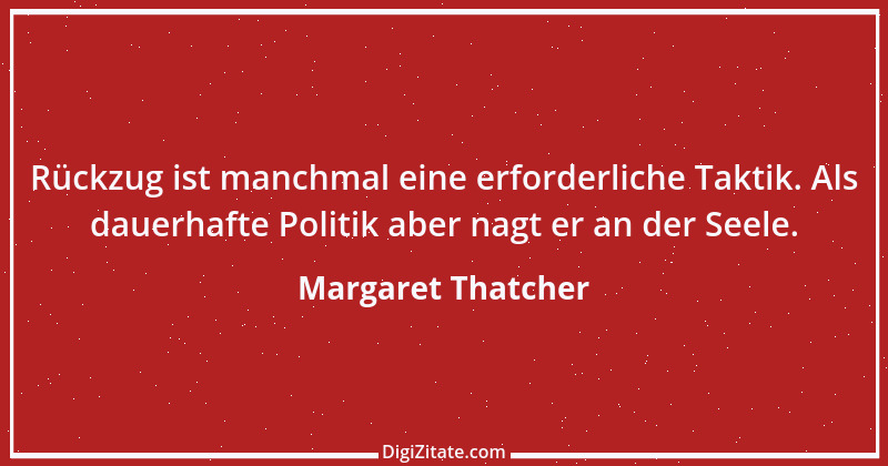 Zitat von Margaret Thatcher 40