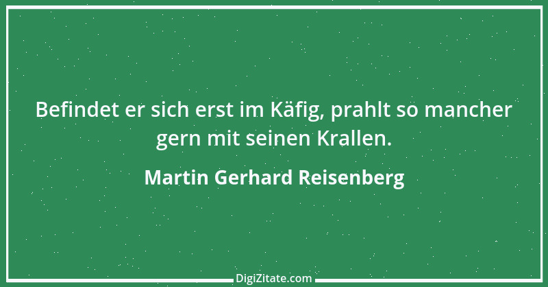 Zitat von Martin Gerhard Reisenberg 2883