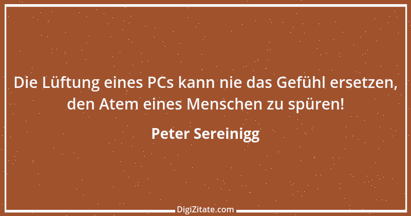 Zitat von Peter Sereinigg 53