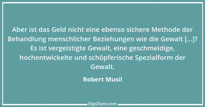 Zitat von Robert Musil 42