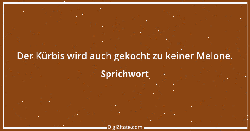 Zitat von Sprichwort 10560