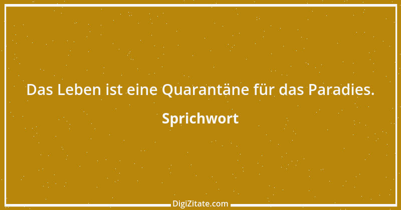 Zitat von Sprichwort 4560