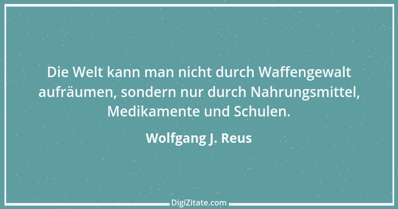 Zitat von Wolfgang J. Reus 1408