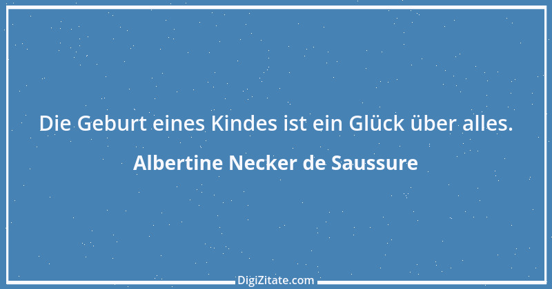 Zitat von Albertine Necker de Saussure 5