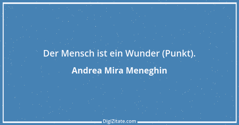 Zitat von Andrea Mira Meneghin 159