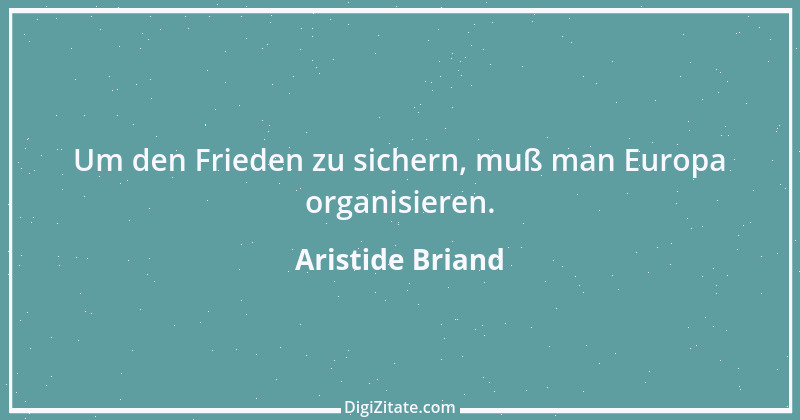 Zitat von Aristide Briand 3