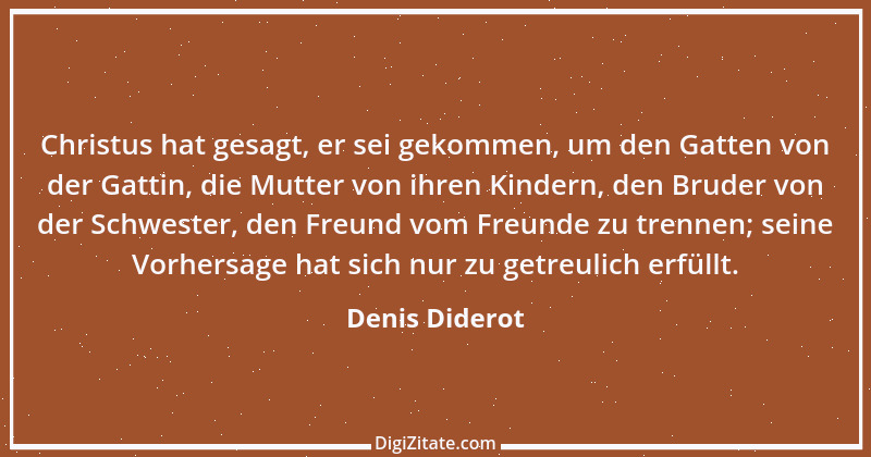 Zitat von Denis Diderot 13