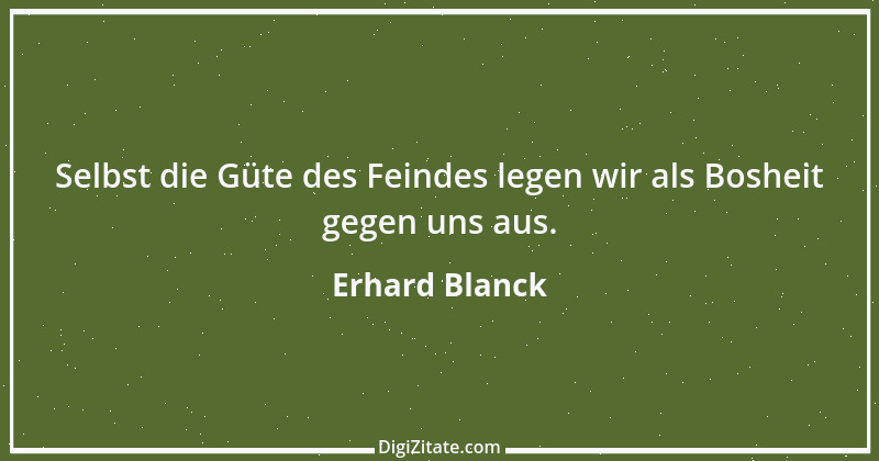 Zitat von Erhard Blanck 1124