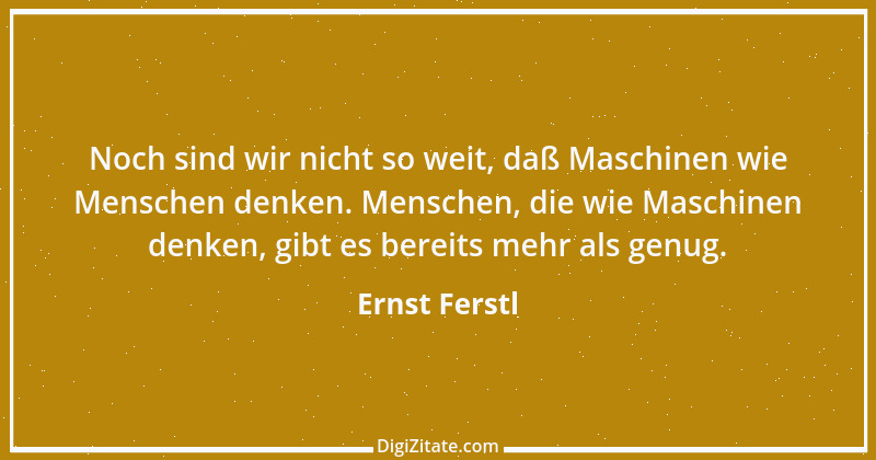 Zitat von Ernst Ferstl 1010