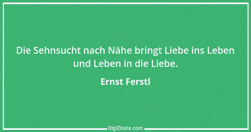 Zitat von Ernst Ferstl 2010