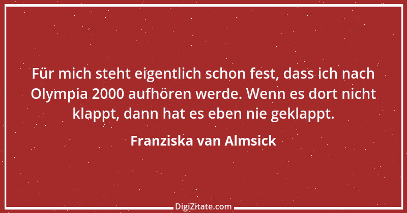 Zitat von Franziska van Almsick 14