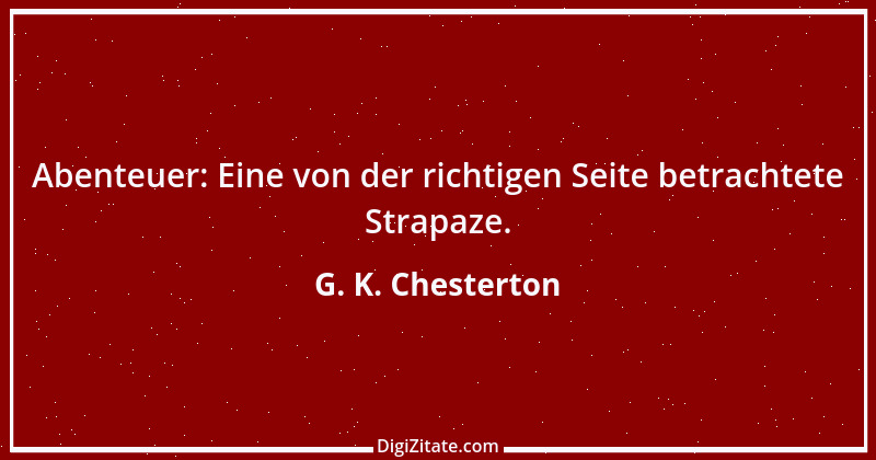 Zitat von G. K. Chesterton 117