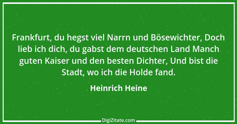 Zitat von Heinrich Heine 484