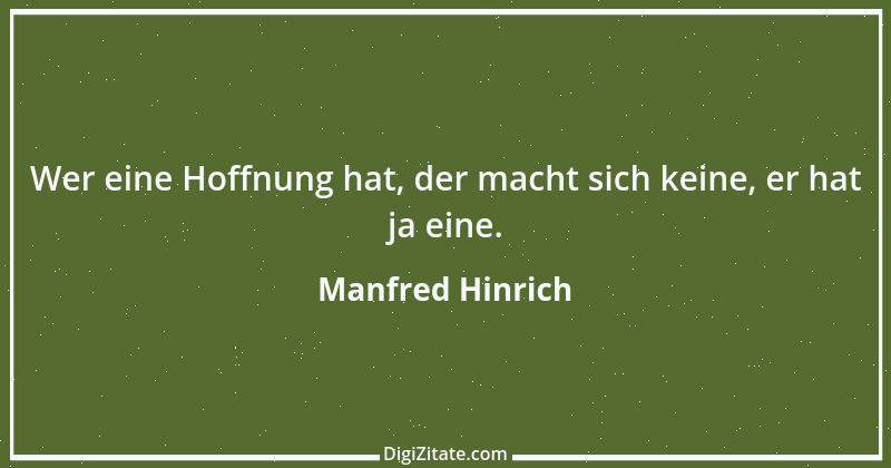 Zitat von Manfred Hinrich 2743