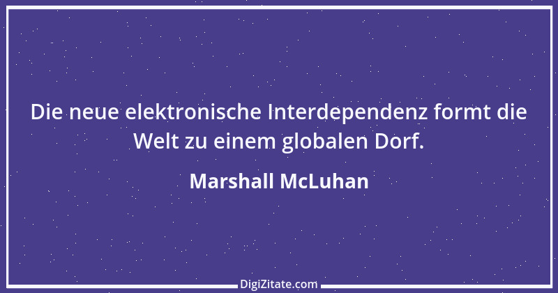 Zitat von Marshall McLuhan 2