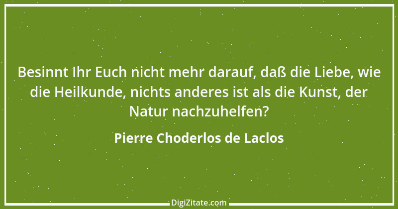 Zitat von Pierre Choderlos de Laclos 6