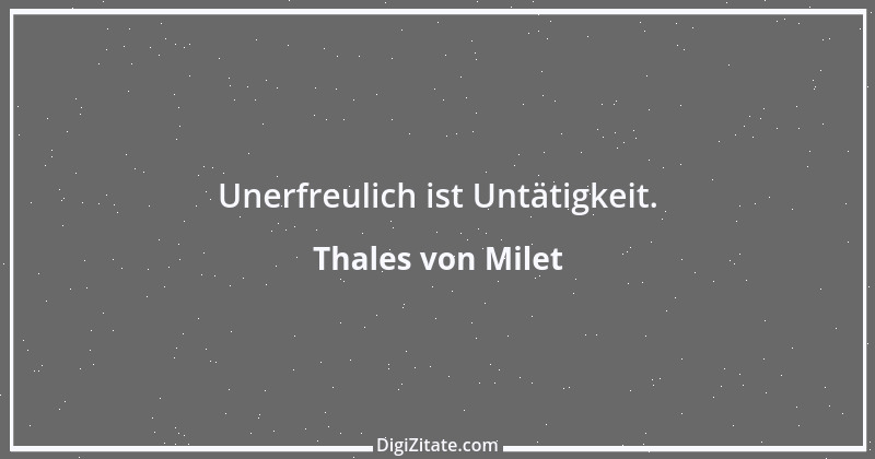 Zitat von Thales von Milet 24