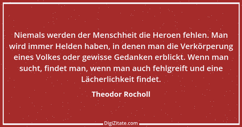 Zitat von Theodor Rocholl 6