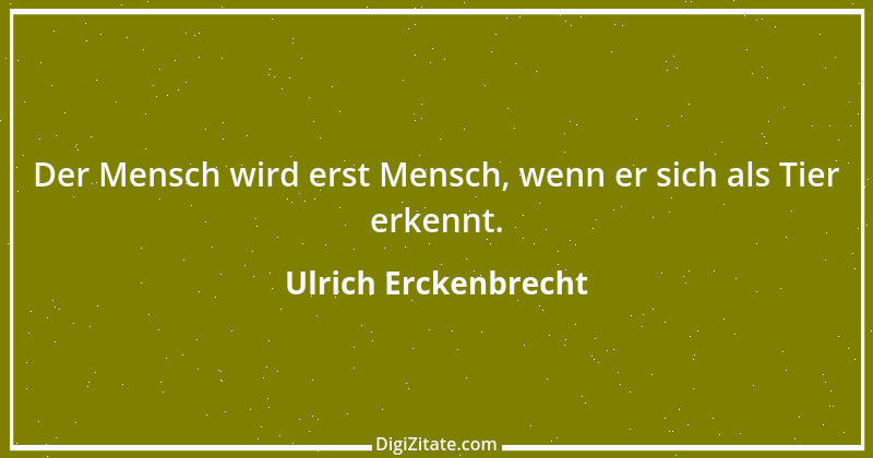 Zitat von Ulrich Erckenbrecht 72