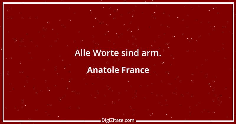 Zitat von Anatole France 85