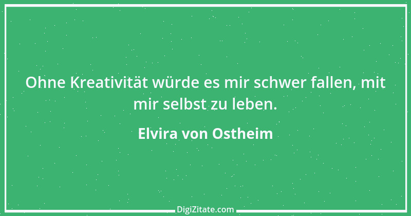 Zitat von Elvira von Ostheim 22