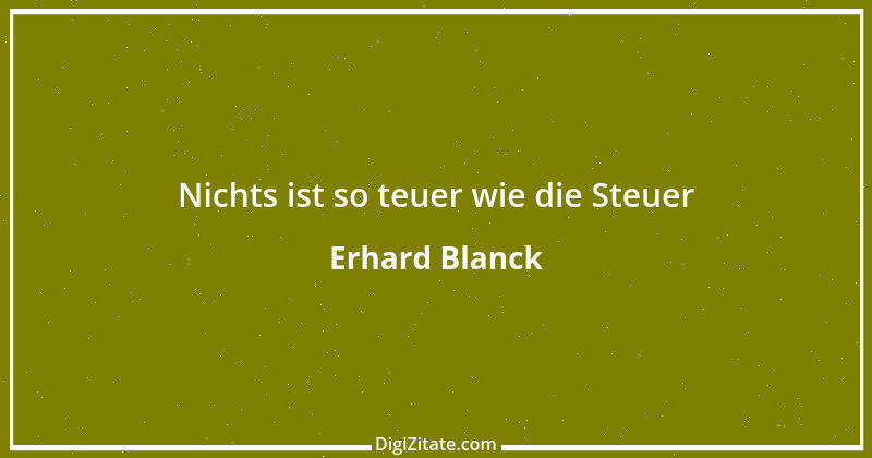 Zitat von Erhard Blanck 125