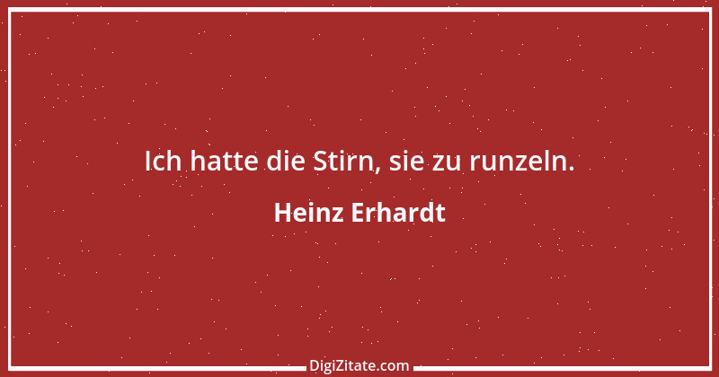 Zitat von Heinz Erhardt 48