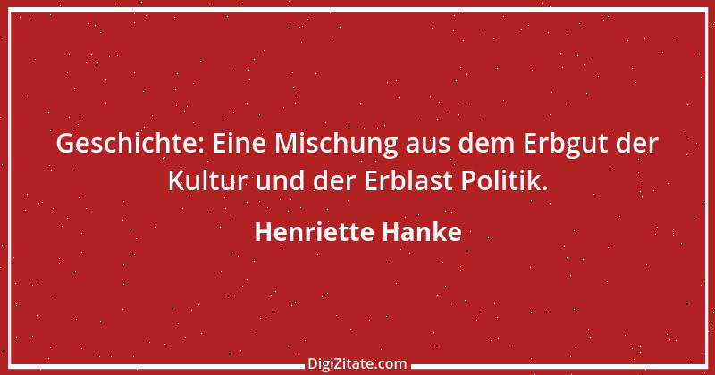 Zitat von Henriette Hanke 33