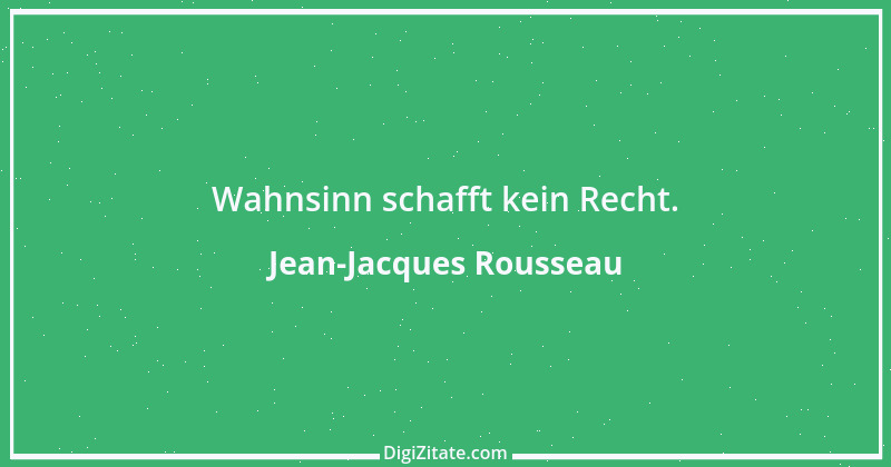 Zitat von Jean-Jacques Rousseau 157