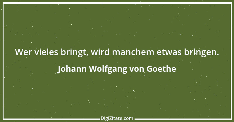 Zitat von Johann Wolfgang von Goethe 3570