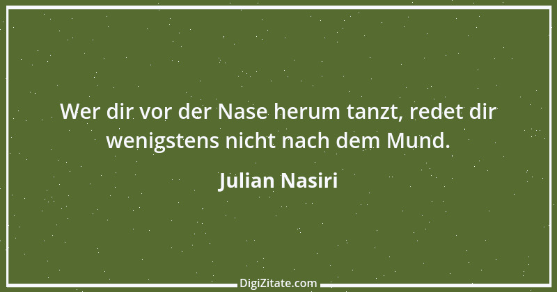 Zitat von Julian Nasiri 24