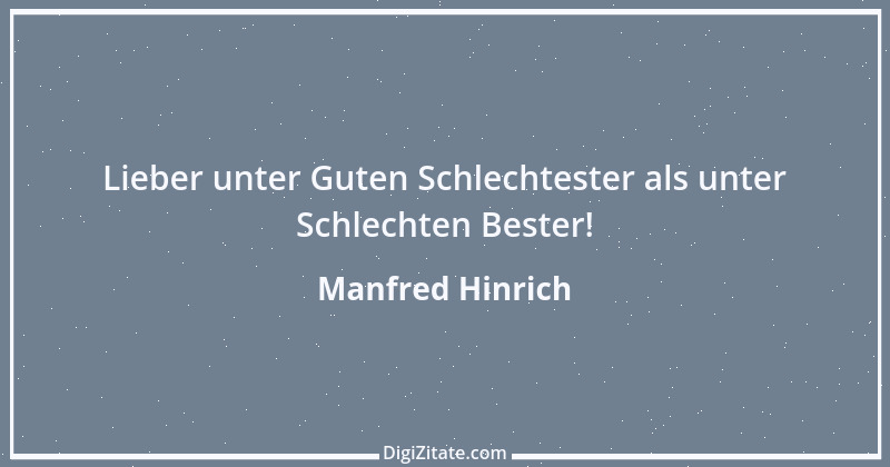 Zitat von Manfred Hinrich 744