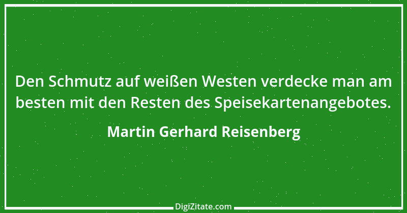 Zitat von Martin Gerhard Reisenberg 2885