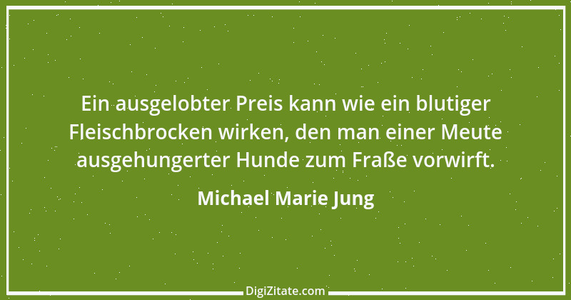 Zitat von Michael Marie Jung 137