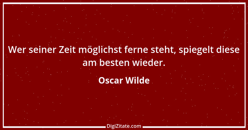 Zitat von Oscar Wilde 476