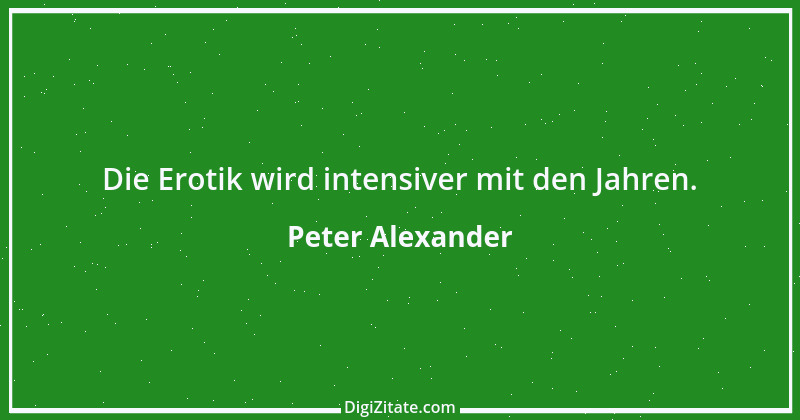 Zitat von Peter Alexander 2