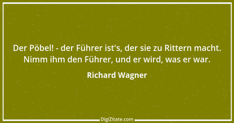 Zitat von Richard Wagner 80