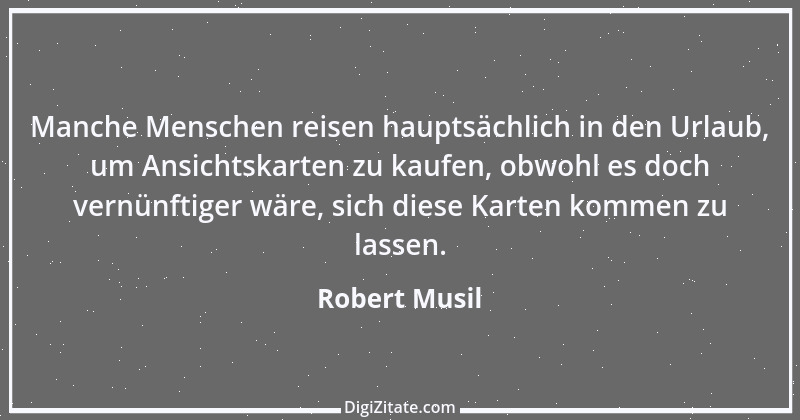 Zitat von Robert Musil 44