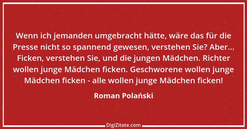 Zitat von Roman Polański 5