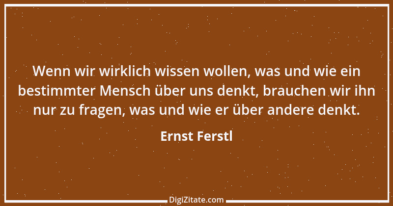 Zitat von Ernst Ferstl 1012