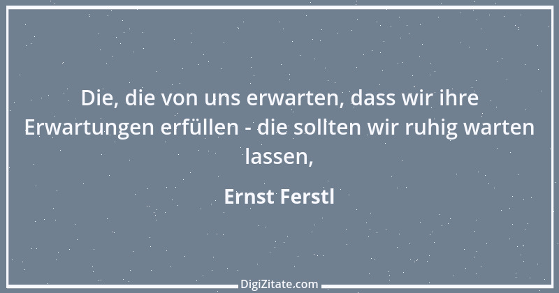 Zitat von Ernst Ferstl 2012