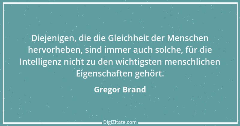 Zitat von Gregor Brand 461