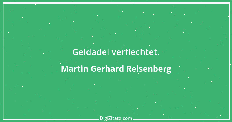 Zitat von Martin Gerhard Reisenberg 2886