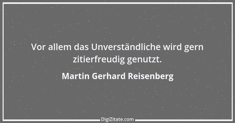 Zitat von Martin Gerhard Reisenberg 886