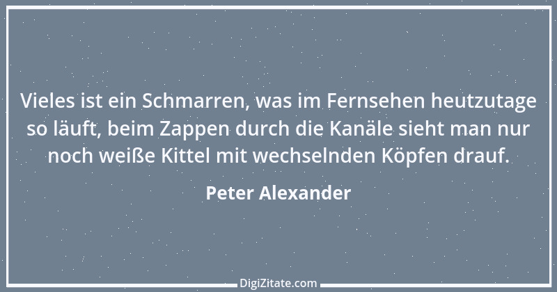 Zitat von Peter Alexander 3