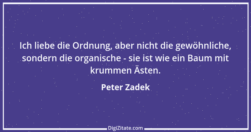 Zitat von Peter Zadek 8