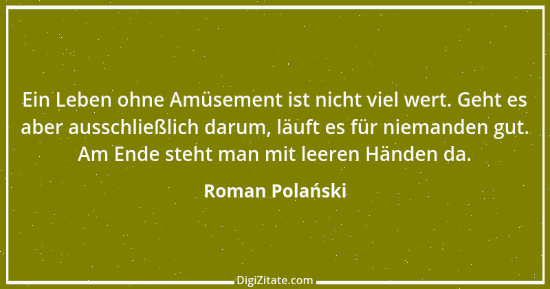 Zitat von Roman Polański 6